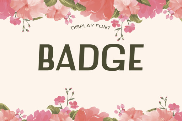 Badge Font: A Bold Typeface for Eye-Catching Campaigns