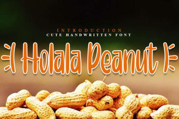 Holala Peanut Font: Elevate Your Creative Projects with Playful Typography