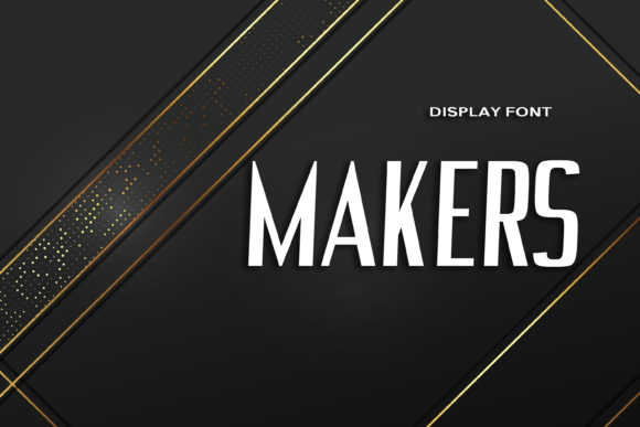 Makers Font — Bold and Beautiful Display Type