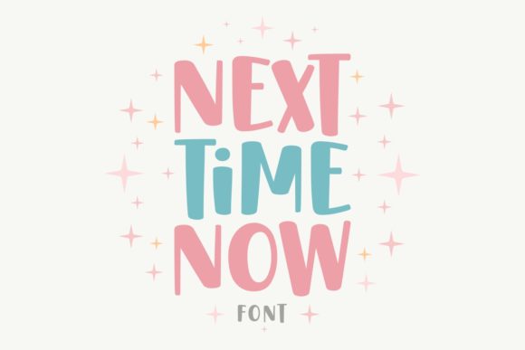 Next Time Now: A Display Font for Creative Publishing