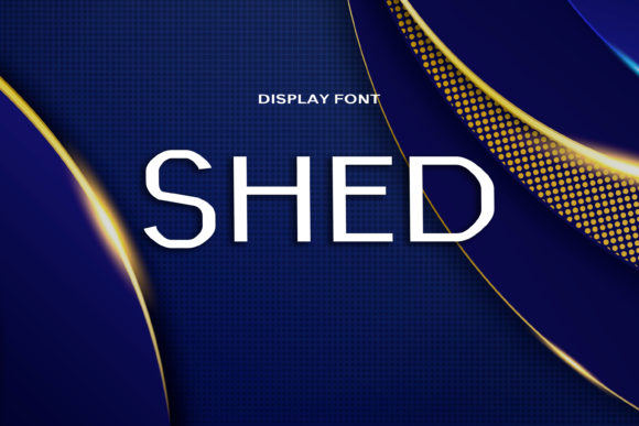 Shed Font: A Bold Display Typeface for Modern Designers